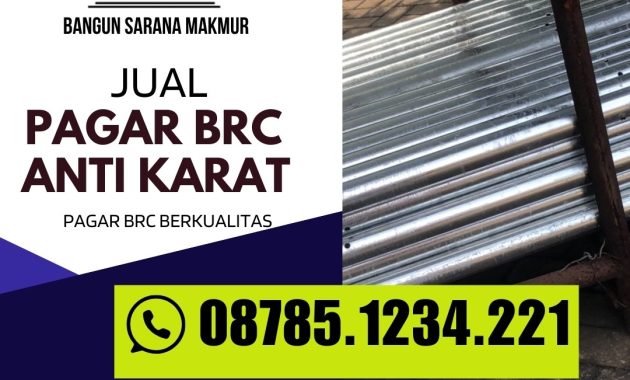 Jual Pagar BRC Anti Karat